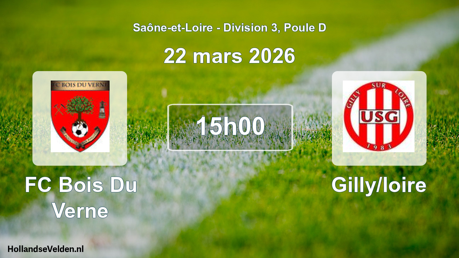 Geplande wedstrijd: FC Bois Du Verne - Gilly/loire (22 maart 2026)