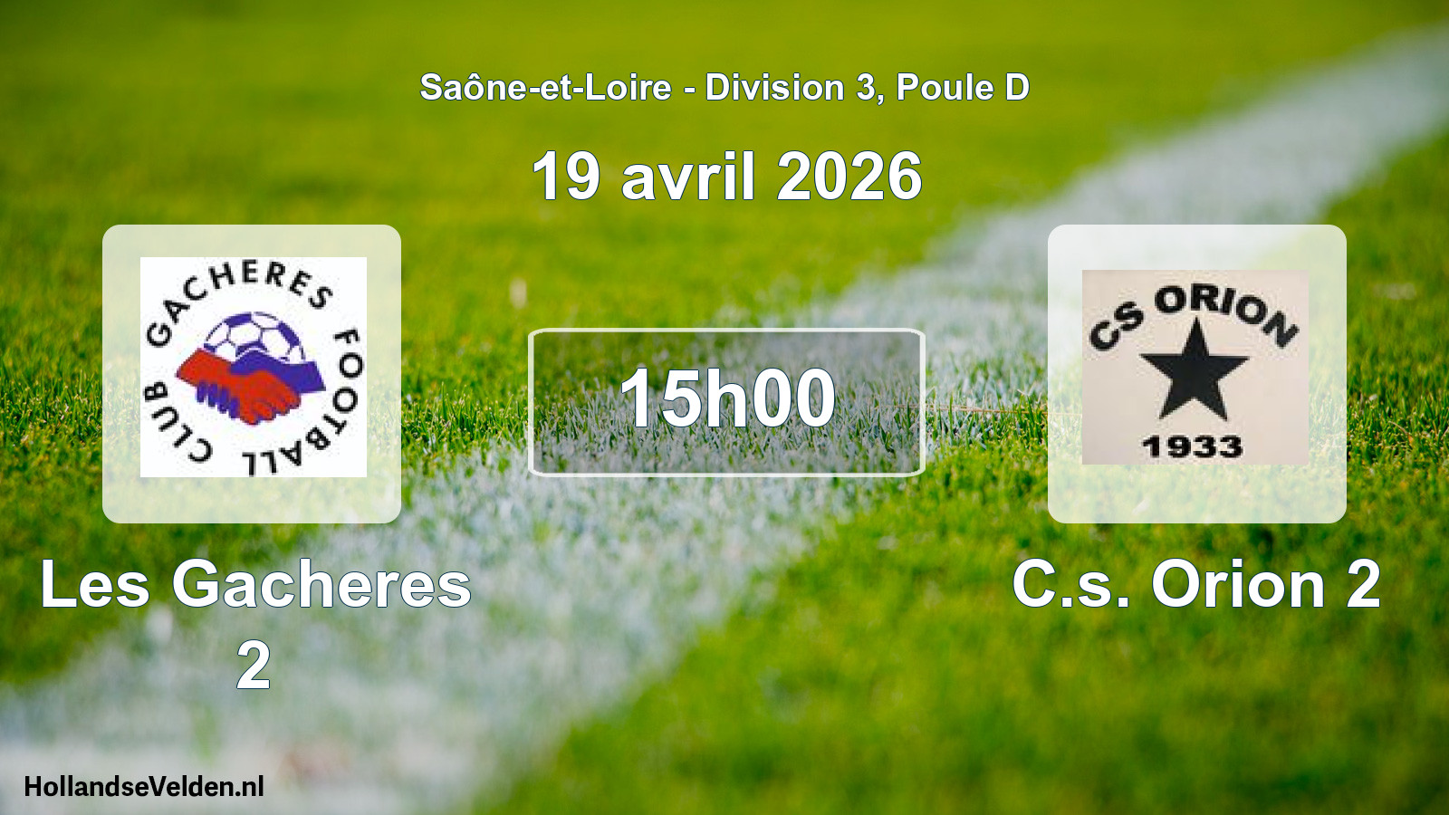 Scheduled Match: Les Gacheres 2 - C.s. Orion 2 (19 April 2026)