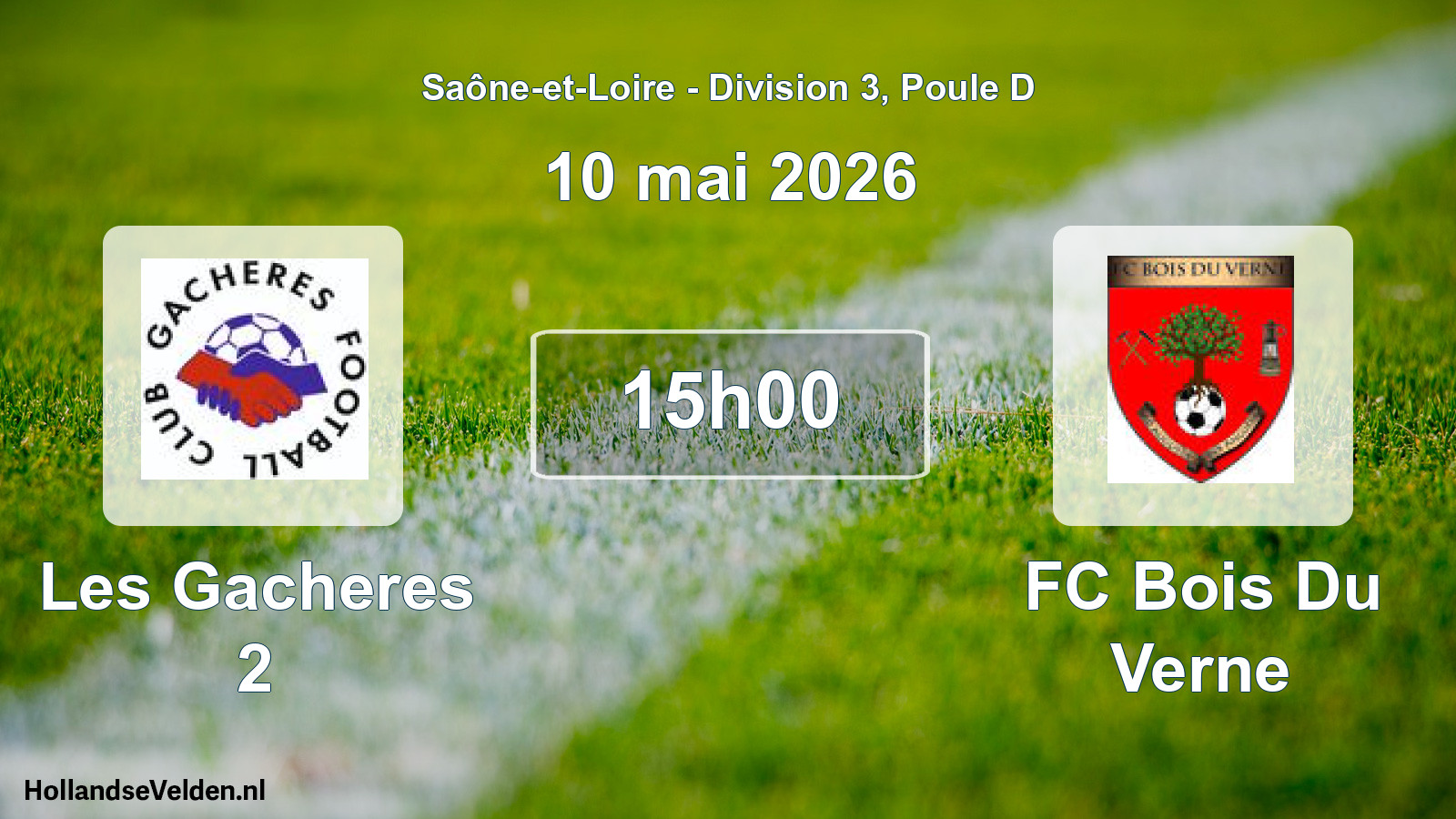 Scheduled Match: Les Gacheres 2 - FC Bois Du Verne (10 May 2026)