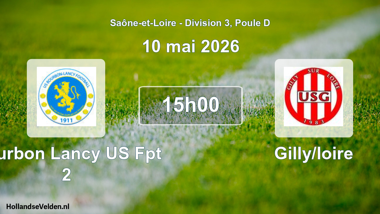 Scheduled Match: Bourbon Lancy US Fpt 2 - Gilly/loire (10 May 2026)