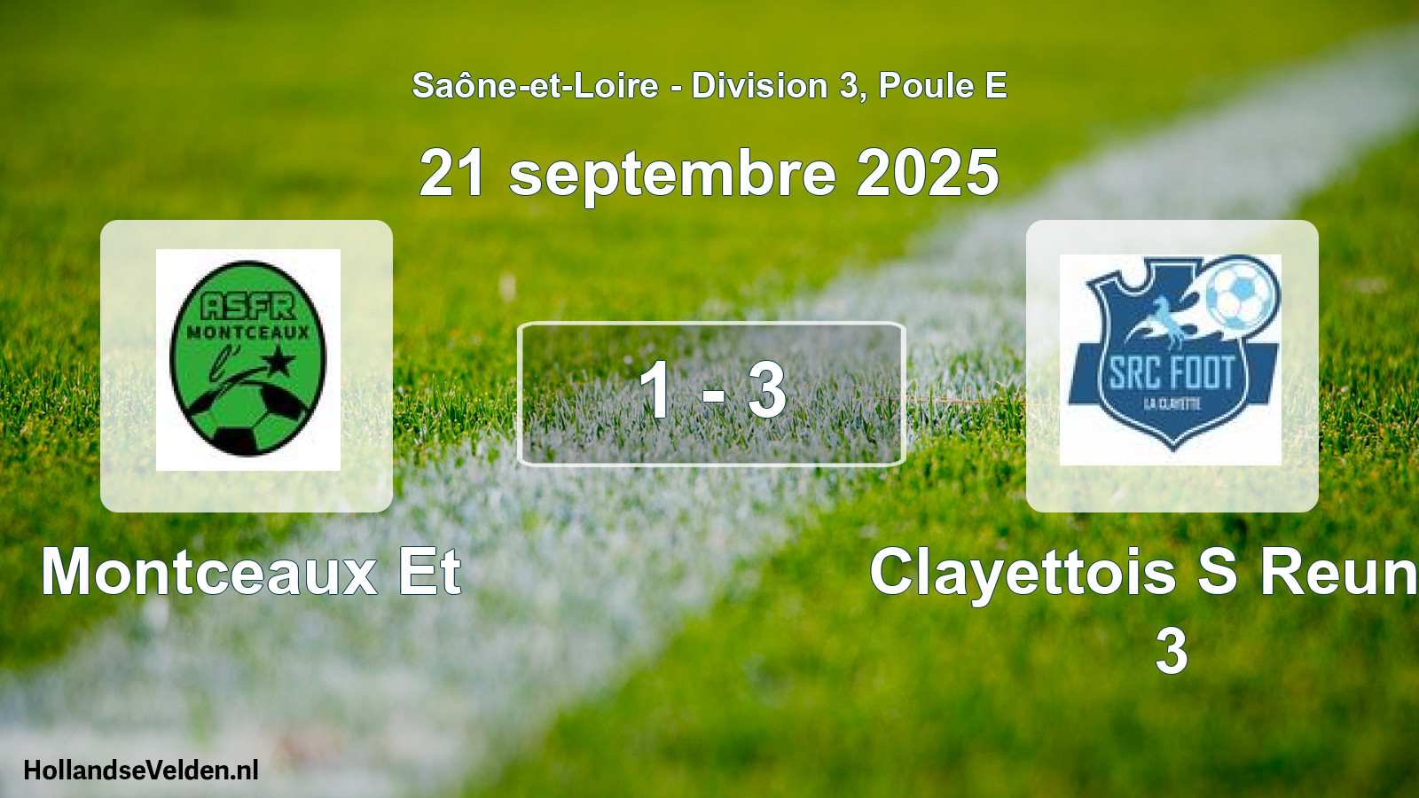 Match joué: Montceaux Et - Clayettois S Reunis 3 1 - 3 (21 septembre 2025)