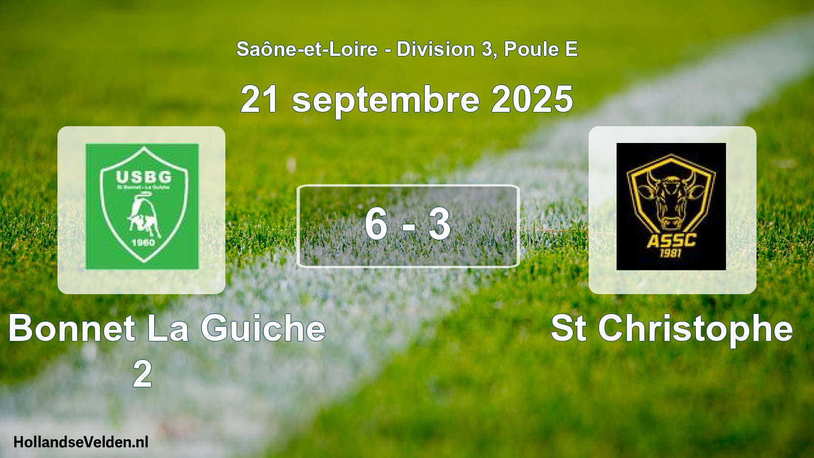 Total number of matches played: St Bonnet La Guiche 2 - St Christophe 6 - 3 (21 September 2025)