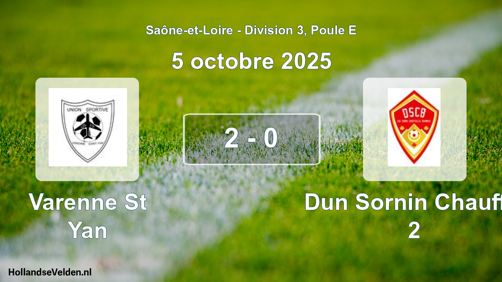 Match joué: Varenne St Yan - Dun Sornin Chauffai 2 2 - 0 (5 octobre 2025)