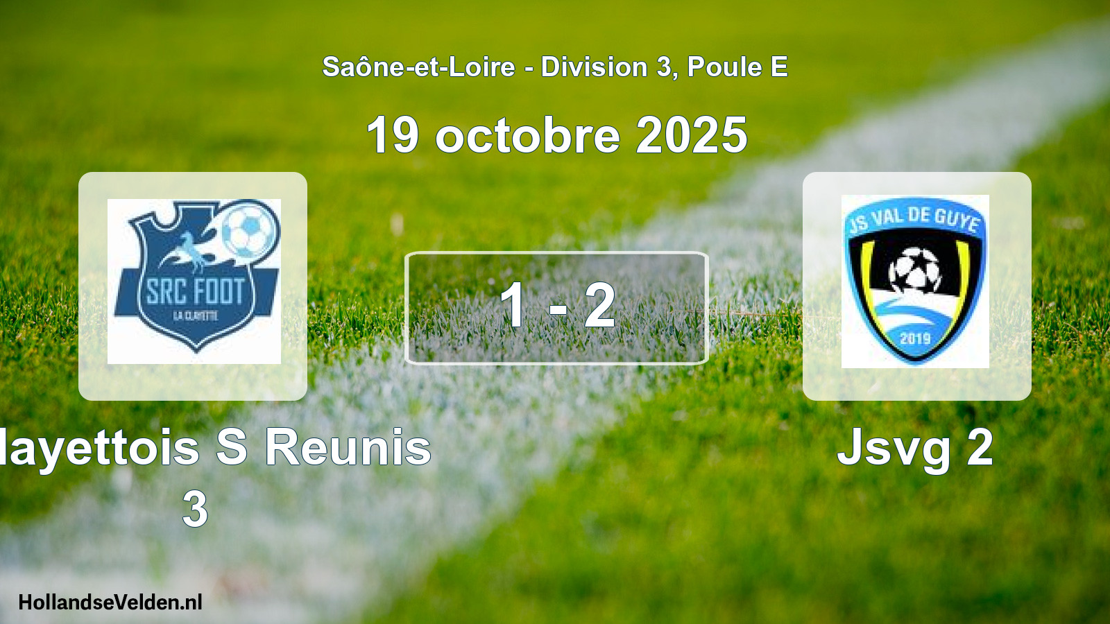 Total number of matches played: Clayettois S Reunis 3 - Jsvg 2 1 - 2 (19 October 2025)