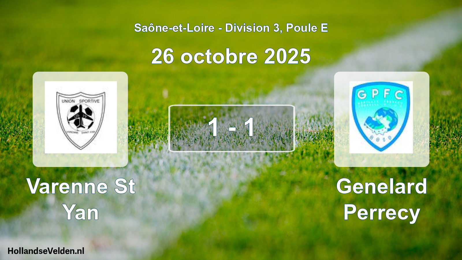 Total number of matches played: Varenne St Yan - Genelard Perrecy 1 - 1 (26 October 2025)