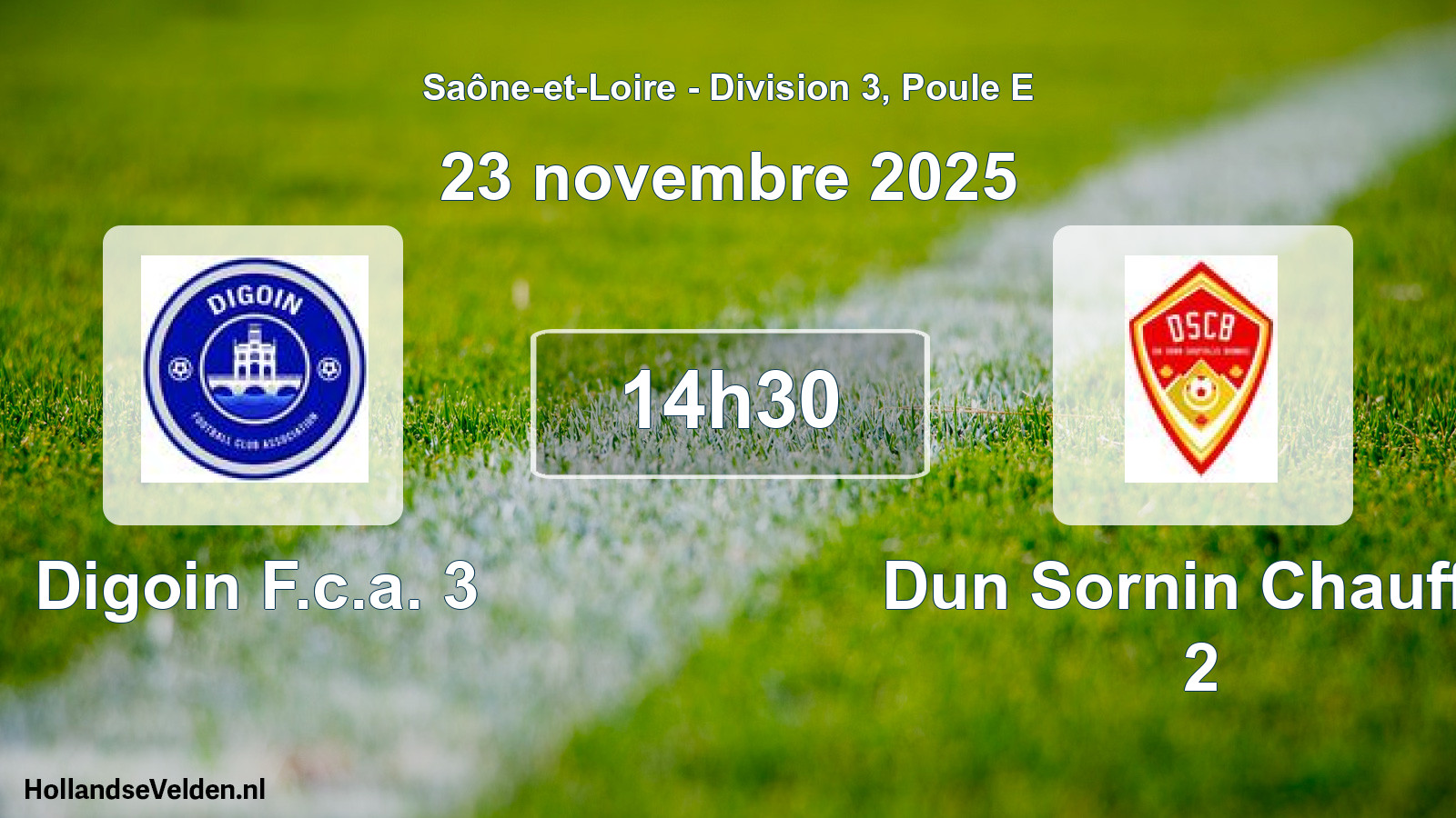 Scheduled Match: Digoin F.c.a. 3 - Dun Sornin Chauffai 2 (23 November 2025)