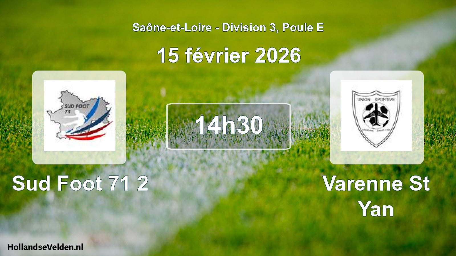 Scheduled Match: Sud Foot 71 2 - Varenne St Yan (15 February 2026)