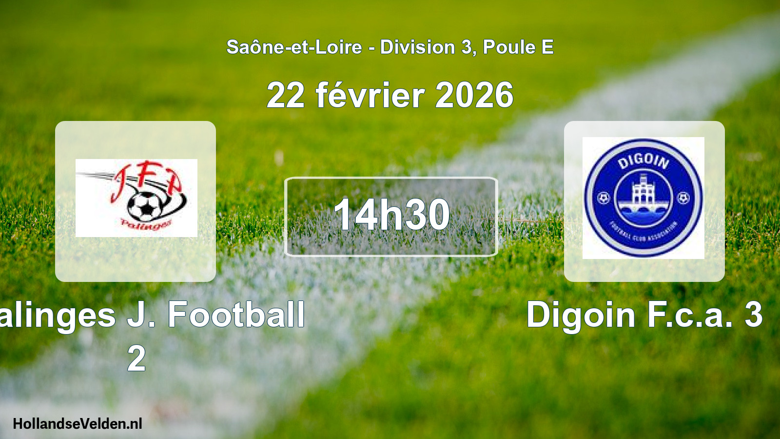 Geplande wedstrijd: Palinges J. Football 2 - Digoin F.c.a. 3 (22 februari 2026)