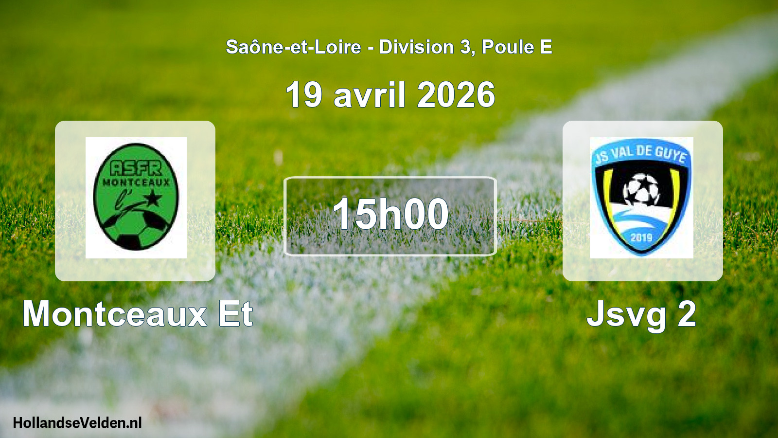 Scheduled Match: Montceaux Et - Jsvg 2 (19 April 2026)