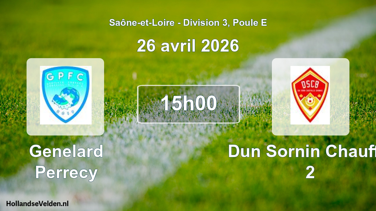 Scheduled Match: Genelard Perrecy - Dun Sornin Chauffai 2 (26 April 2026)