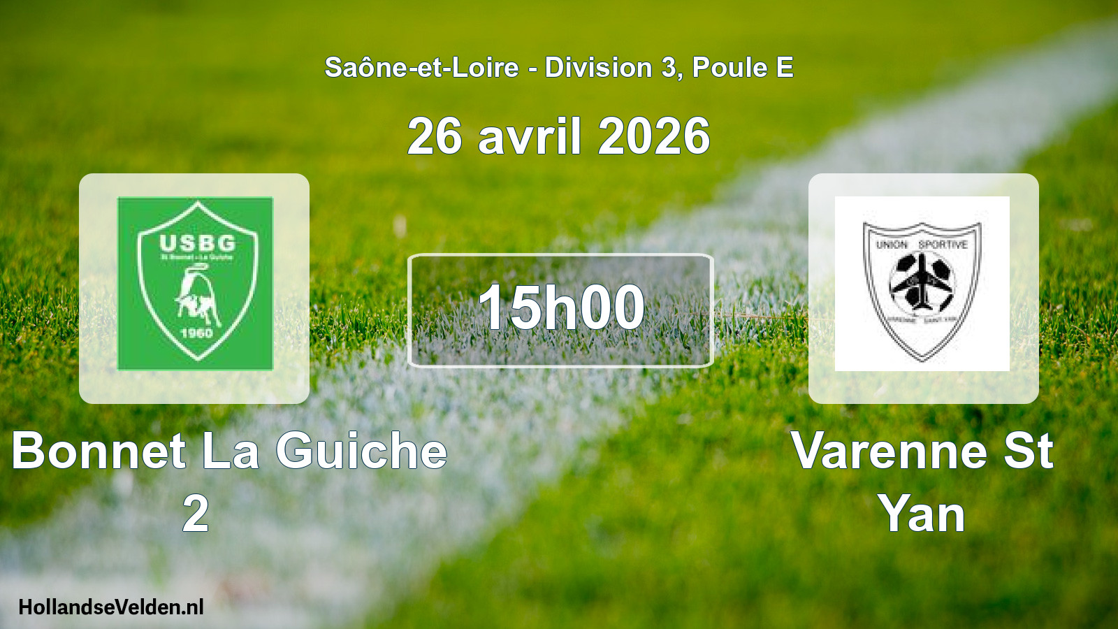 Scheduled Match: St Bonnet La Guiche 2 - Varenne St Yan (26 April 2026)