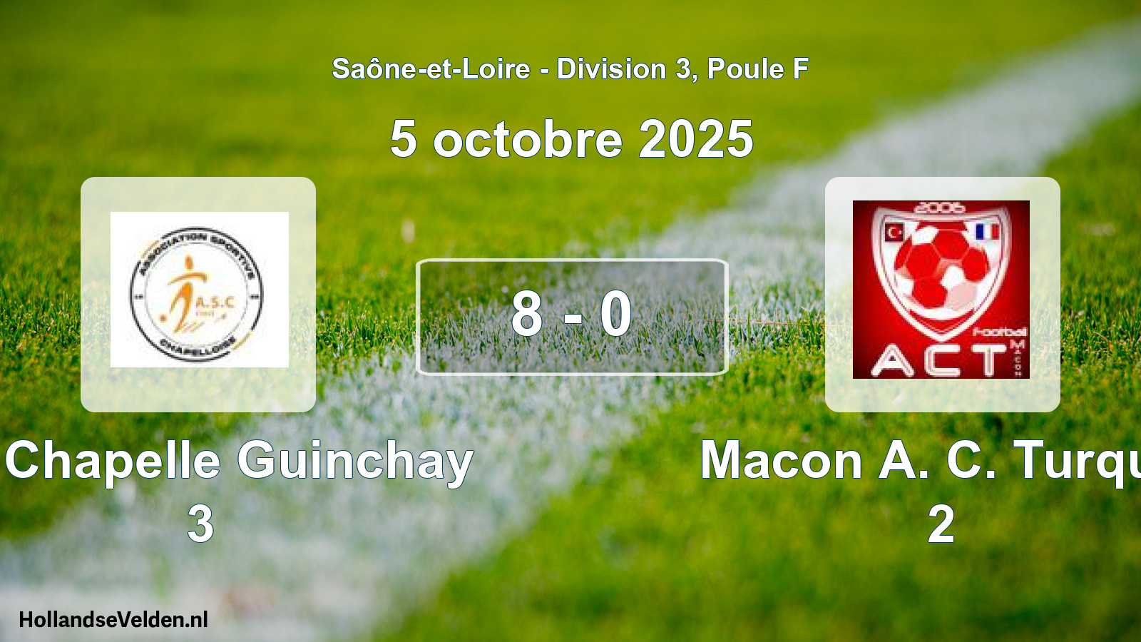 Total number of matches played: La Chapelle Guinchay 3 - Macon A. C. Turque 2 8 - 0 (5 October 2025)