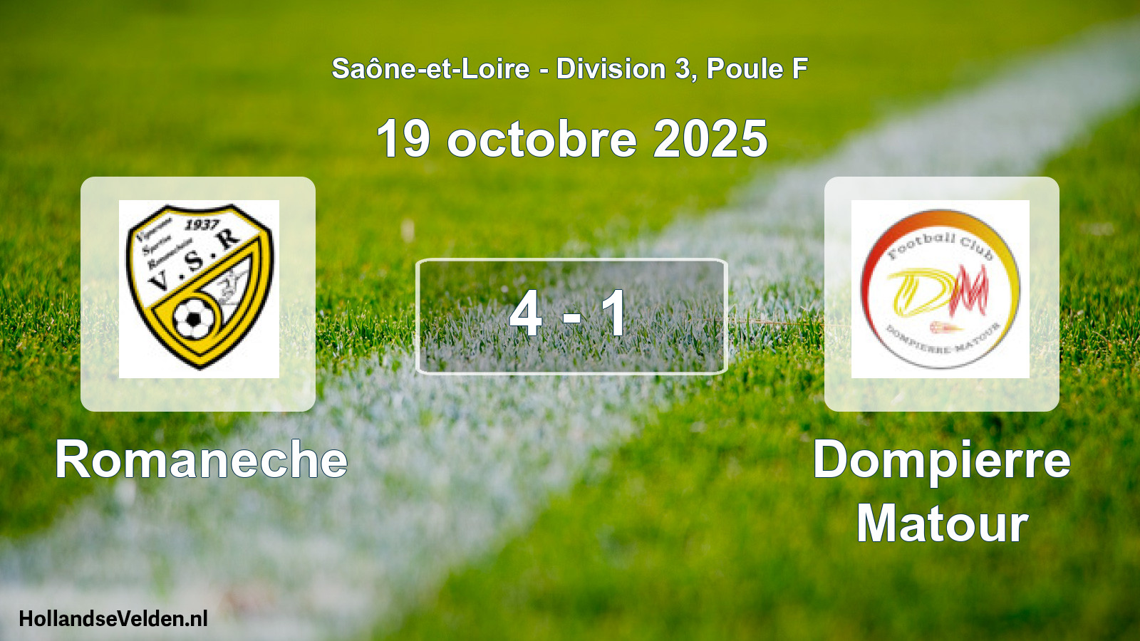 Total number of matches played: Romaneche - Dompierre Matour 4 - 1 (19 October 2025)