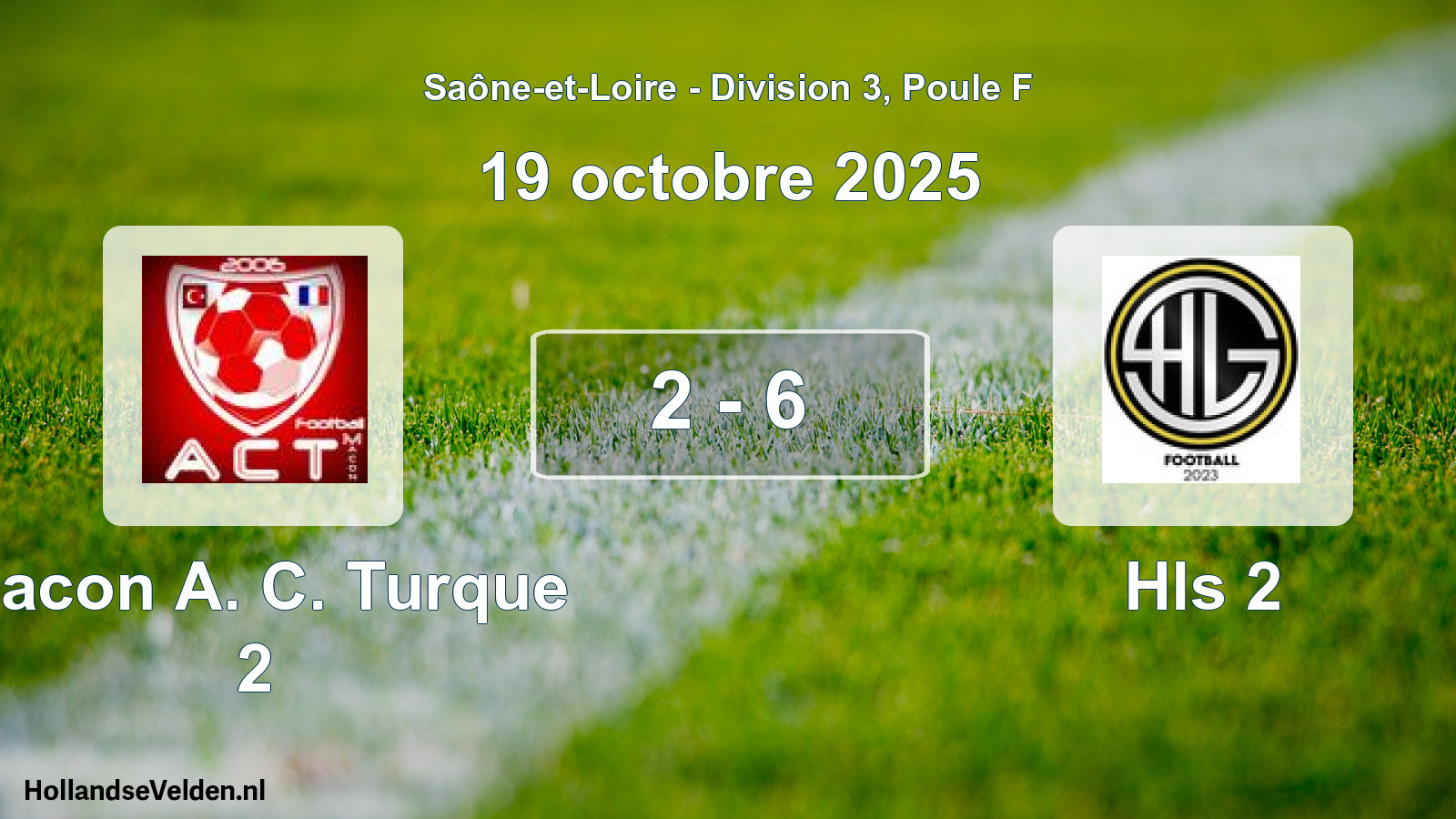 Total number of matches played: Macon A. C. Turque 2 - Hls 2 2 - 6 (19 October 2025)