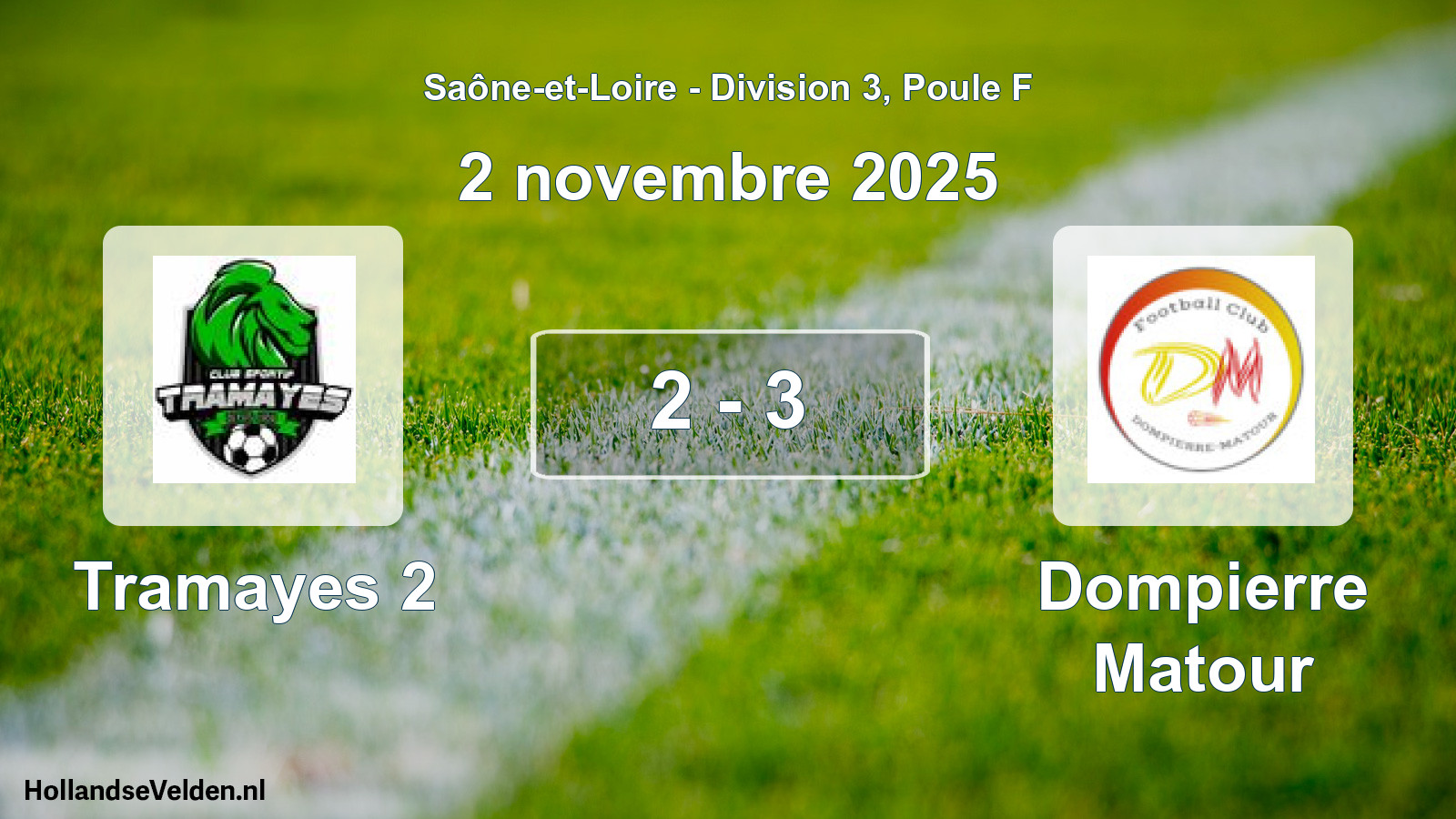 Total number of matches played: Tramayes 2 - Dompierre Matour 2 - 3 (2 November 2025)