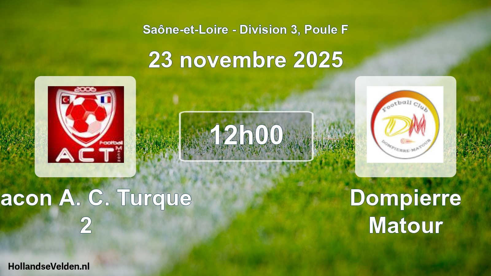 Scheduled Match: Macon A. C. Turque 2 - Dompierre Matour (23 November 2025)