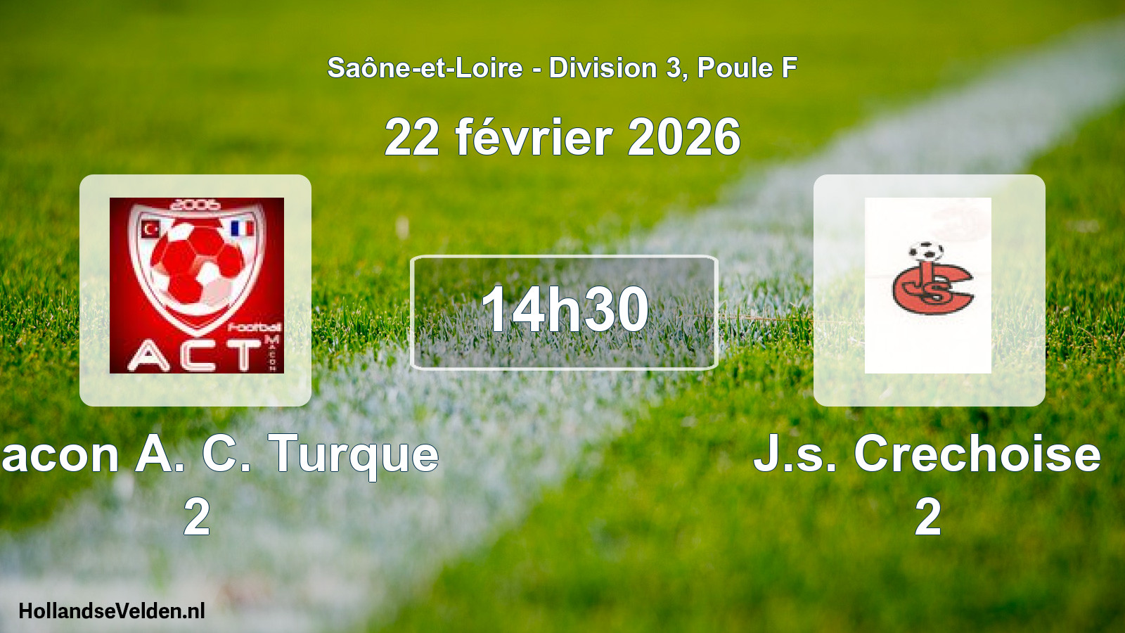 Scheduled Match: Macon A. C. Turque 2 - J.s. Crechoise 2 (22 February 2026)