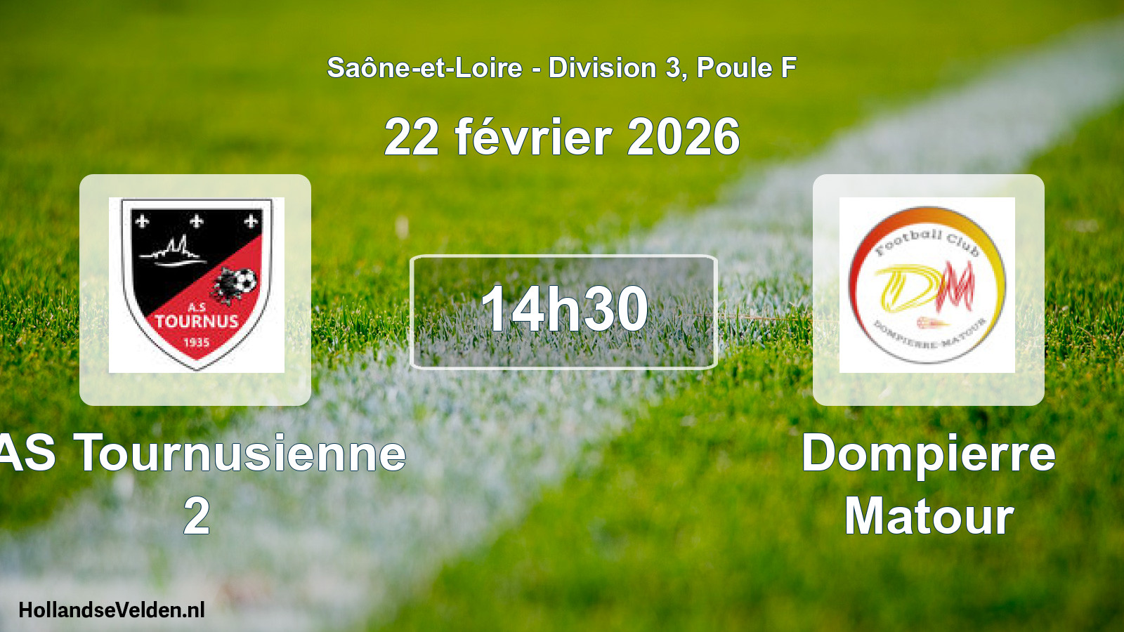 Scheduled Match: AS Tournusienne 2 - Dompierre Matour (22 February 2026)