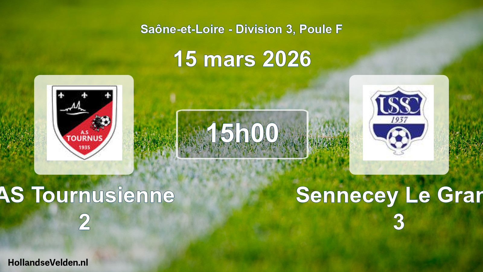 Geplande wedstrijd: AS Tournusienne 2 - Sennecey Le Grand 3 (15 maart 2026)