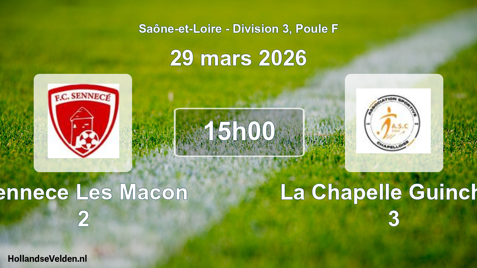Match programmé: Sennece Les Macon 2 - La Chapelle Guinchay 3 (29 mars 2026)