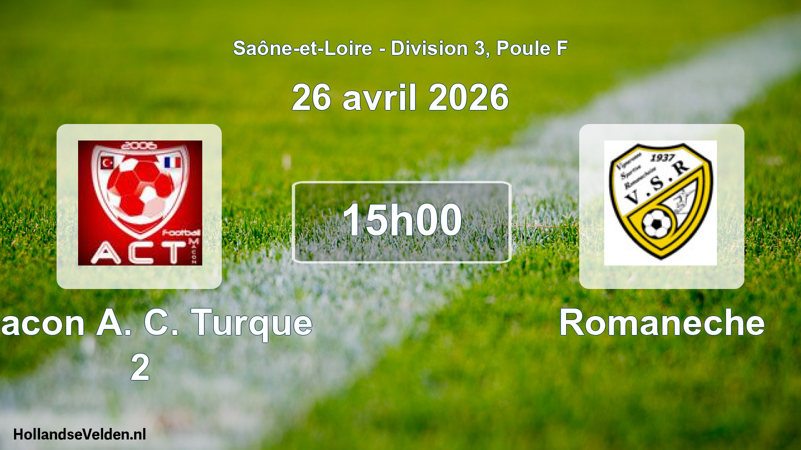 Match programmé: Macon A. C. Turque 2 - Romaneche (26 avril 2026)