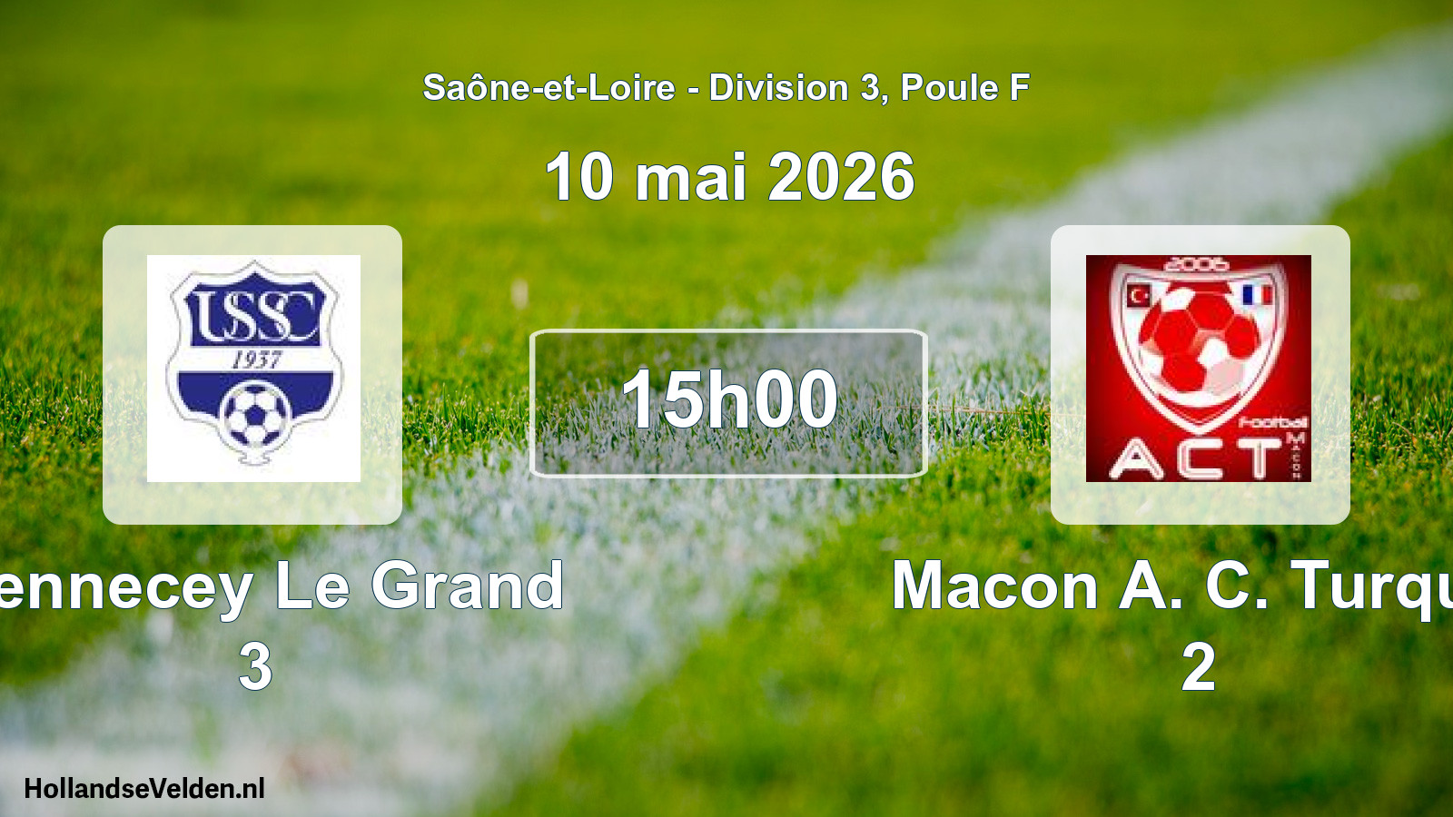 Match programmé: Sennecey Le Grand 3 - Macon A. C. Turque 2 (10 mai 2026)