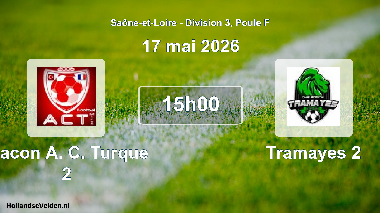 Match programmé: Macon A. C. Turque 2 - Tramayes 2 (17 mai 2026)