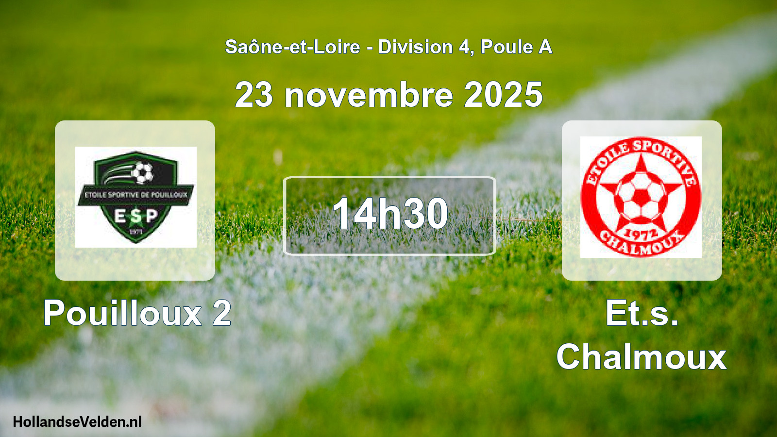 Geplande wedstrijd: Pouilloux 2 - Et.s. Chalmoux (23 november 2025)