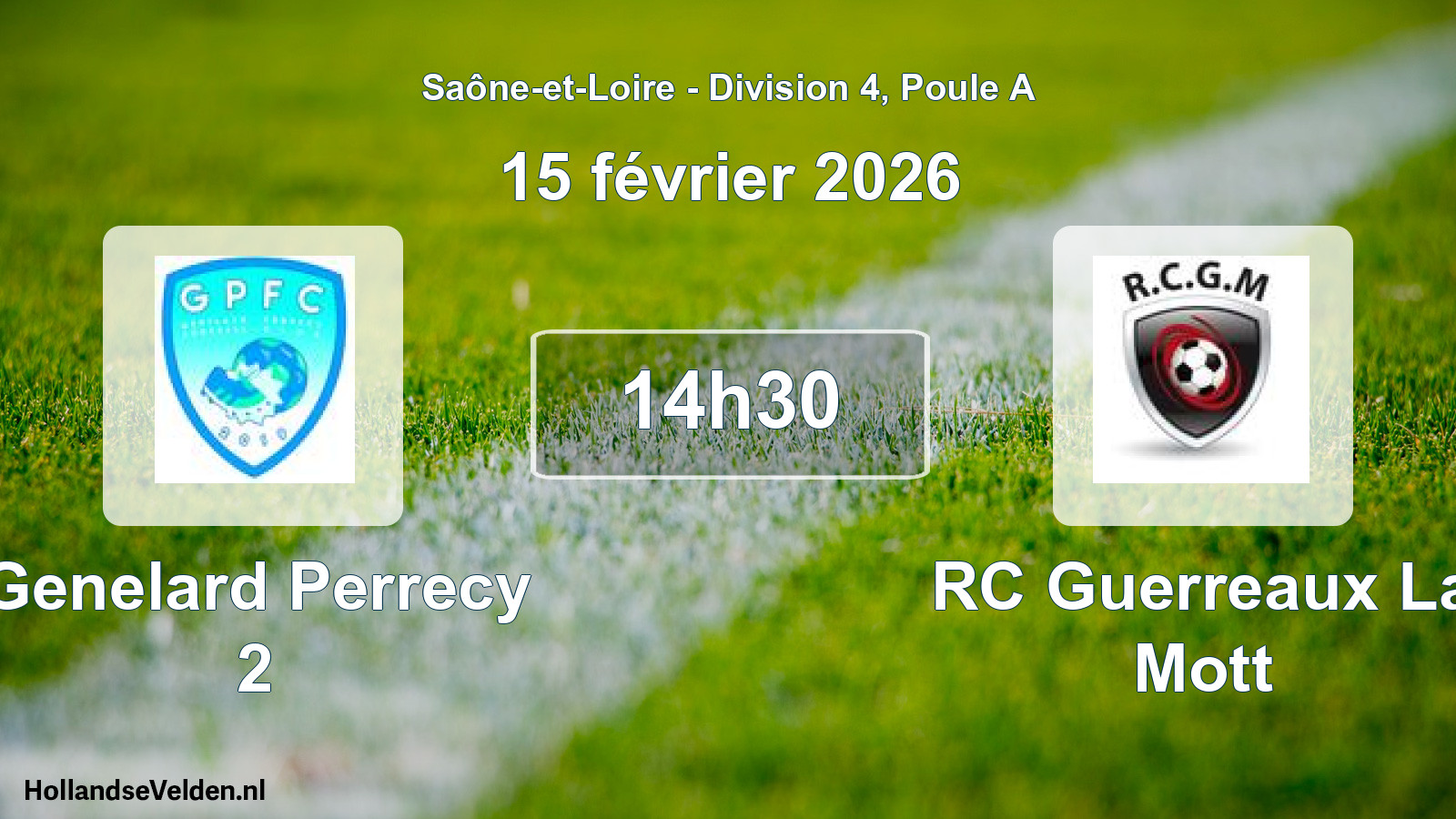 Scheduled Match: Genelard Perrecy 2 - RC Guerreaux La Mott (15 February 2026)