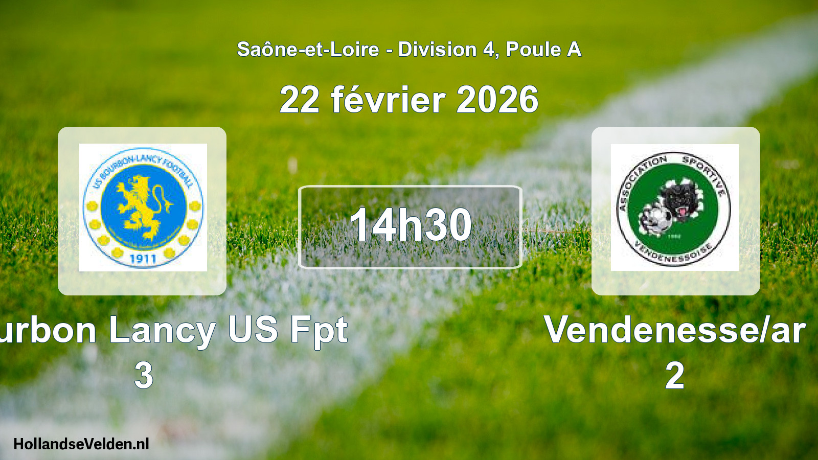 Scheduled Match: Bourbon Lancy US Fpt 3 - Vendenesse/ar 2 (22 February 2026)