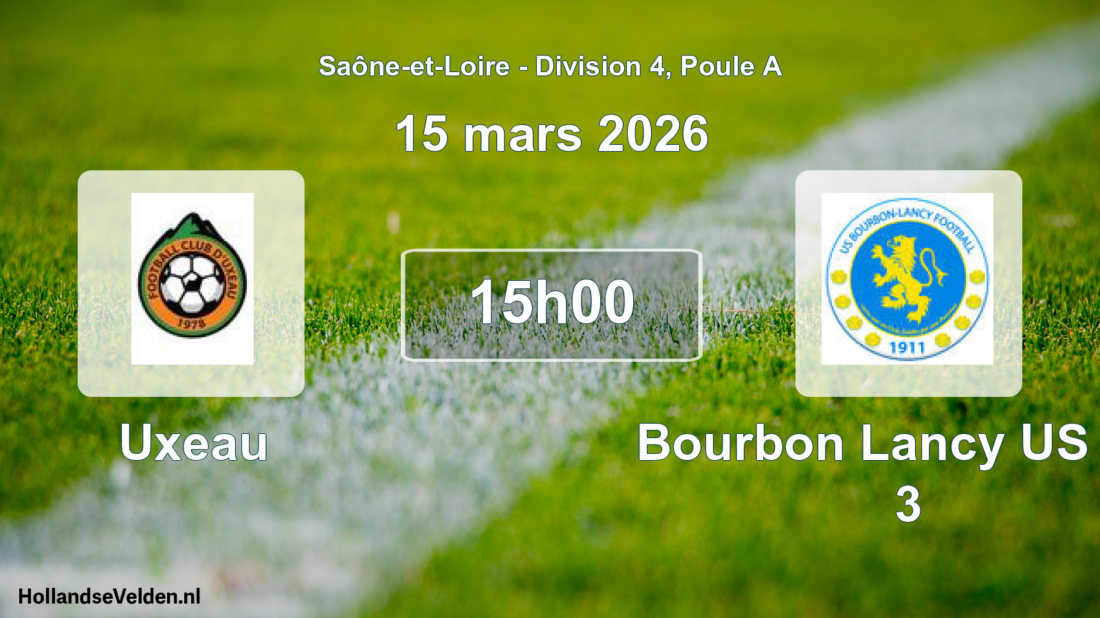 Scheduled Match: Uxeau - Bourbon Lancy US Fpt 3 (15 March 2026)