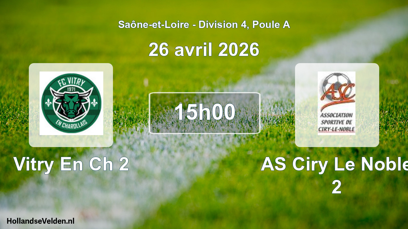 Scheduled Match: Vitry En Ch 2 - AS Ciry Le Noble 2 (26 April 2026)