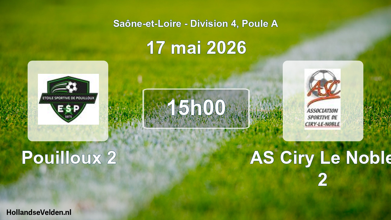 Scheduled Match: Pouilloux 2 - AS Ciry Le Noble 2 (17 May 2026)