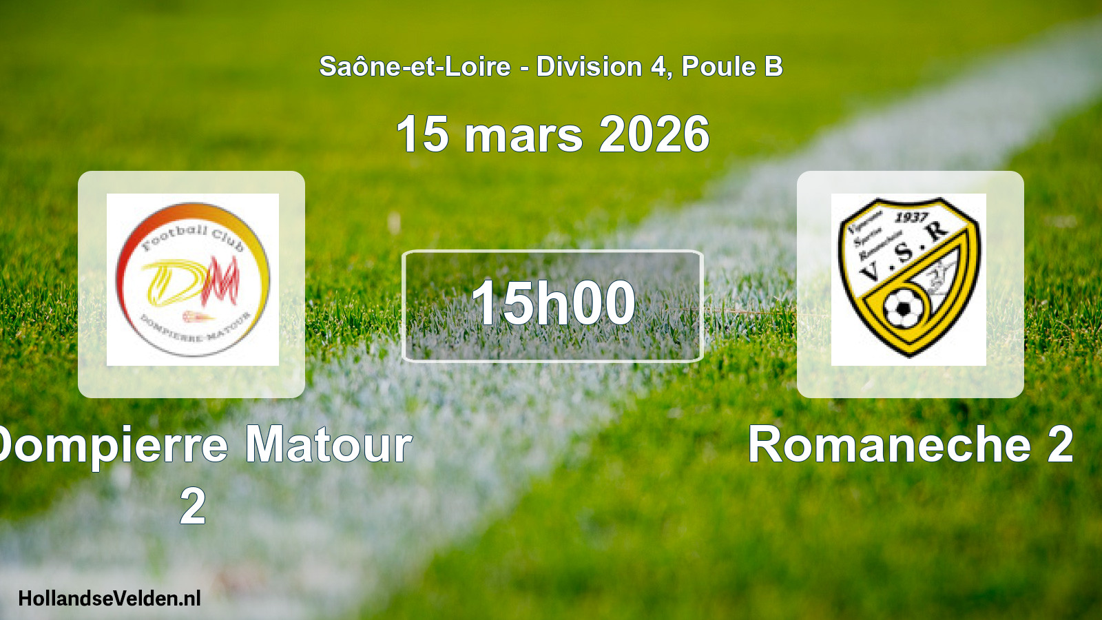 Scheduled Match: Dompierre Matour 2 - Romaneche 2 (15 March 2026)