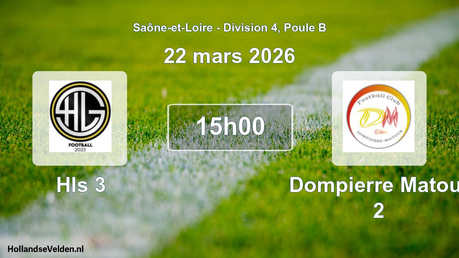 Scheduled Match: Hls 3 - Dompierre Matour 2 (22 March 2026)