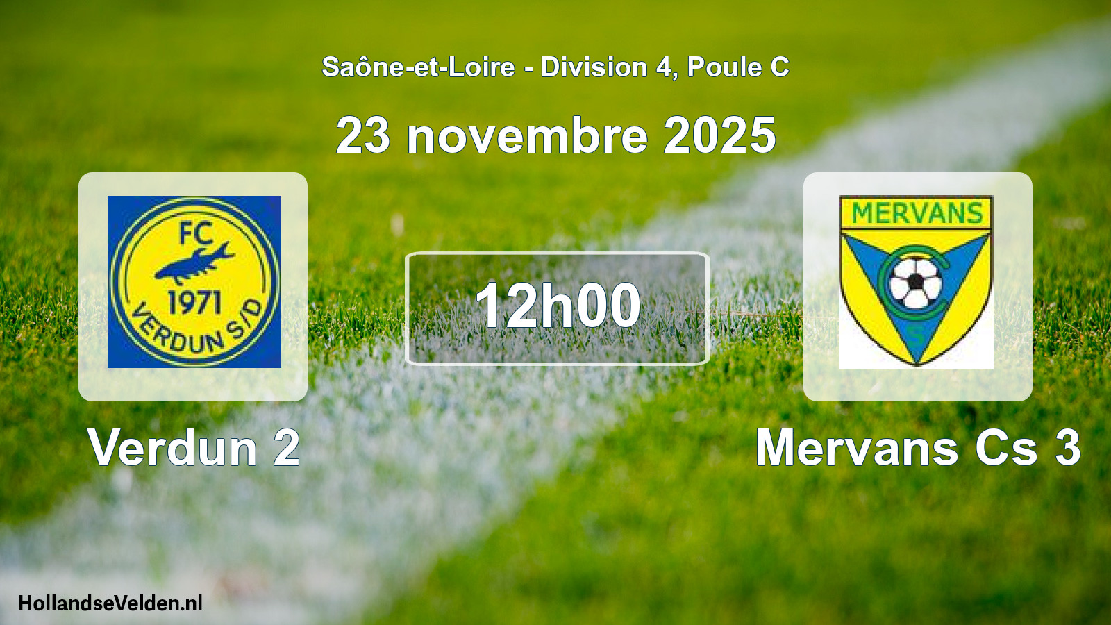 Scheduled Match: Verdun 2 - Mervans Cs 3 (23 November 2025)