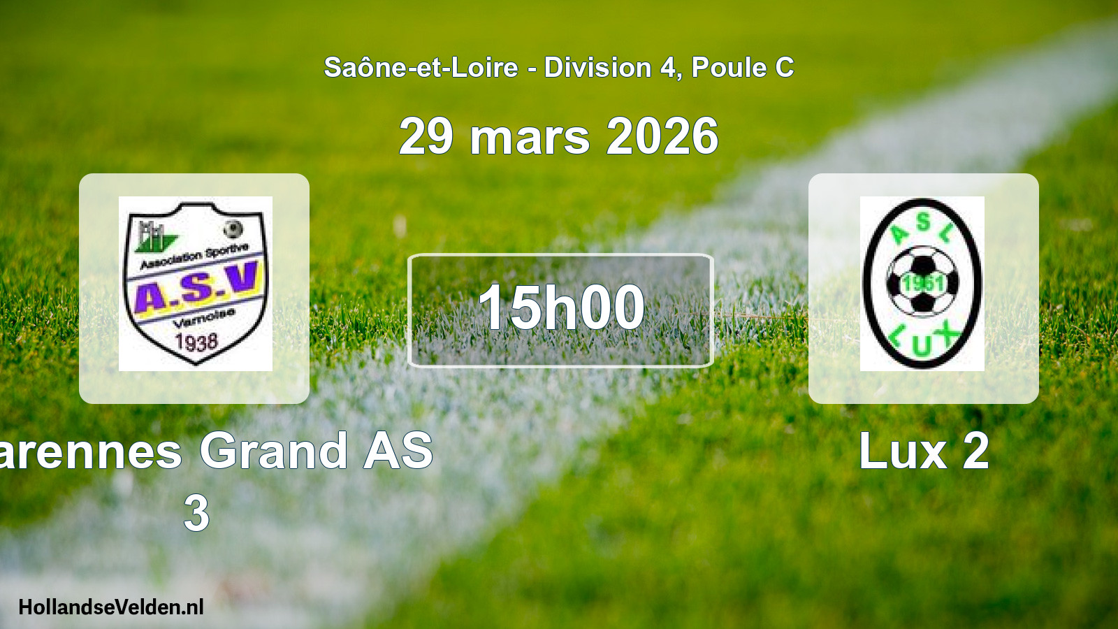 Match programmé: Varennes Grand AS 3 - Lux 2 (29 mars 2026)