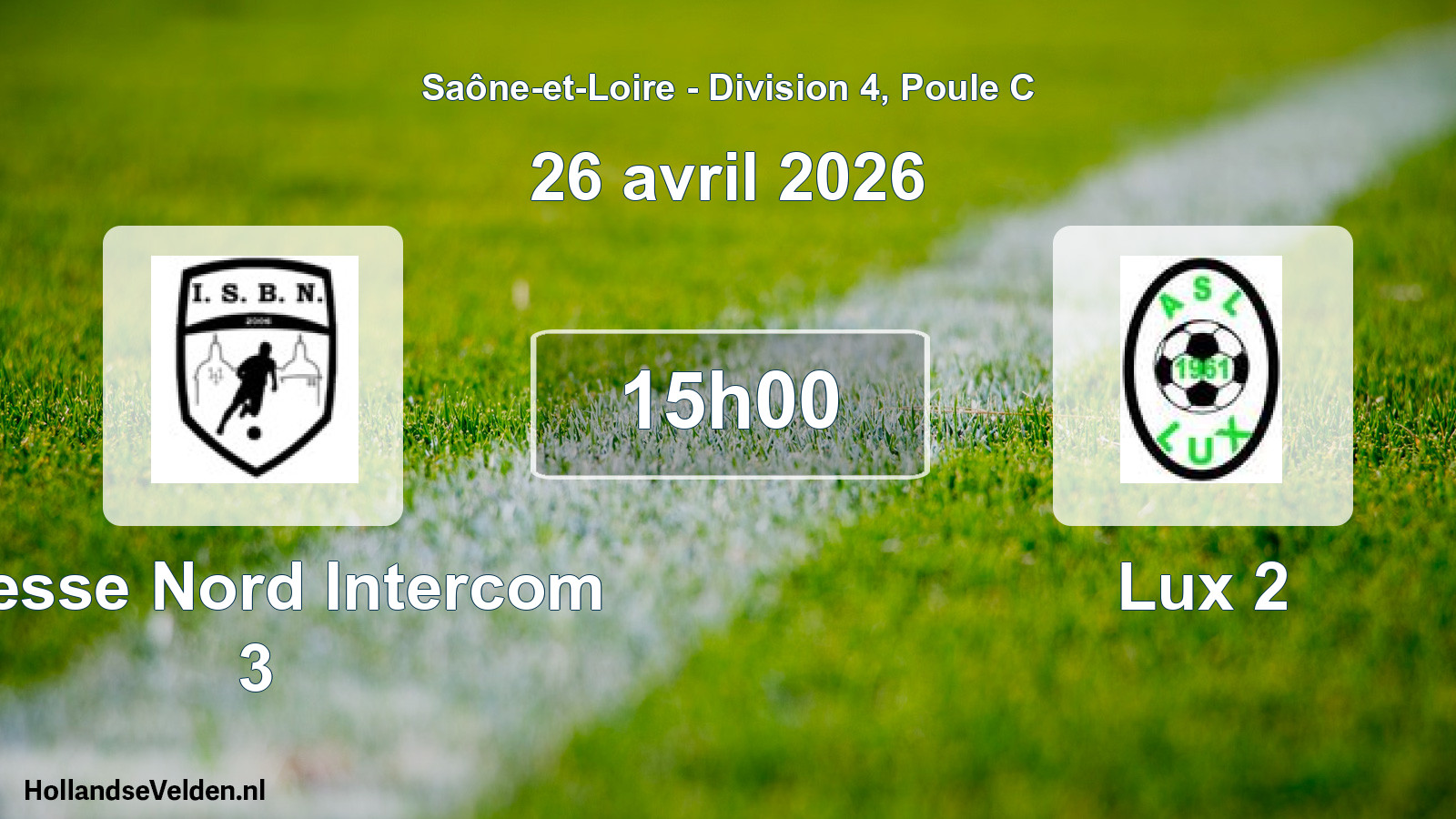 Geplande wedstrijd: Bresse Nord Intercom 3 - Lux 2 (26 april 2026)