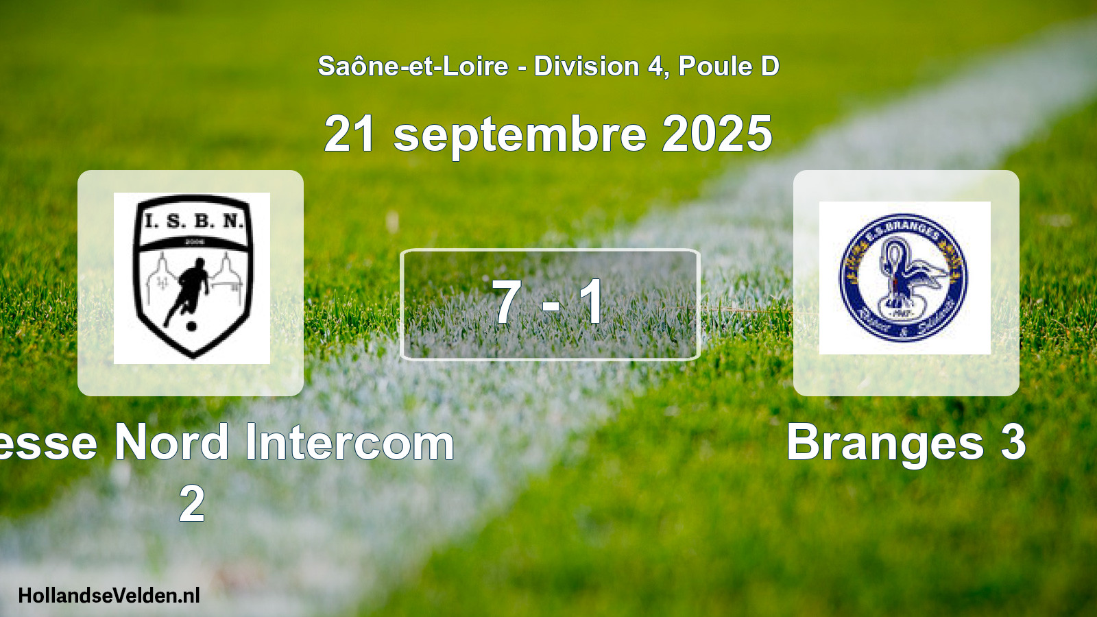 Total number of matches played: Bresse Nord Intercom 2 - Branges 3 7 - 1 (21 September 2025)