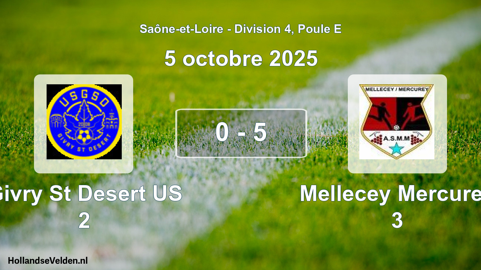 Gespeelde wedstrijd: Givry St Desert US 2 - Mellecey Mercurey 3 0 - 5 (5 oktober 2025)