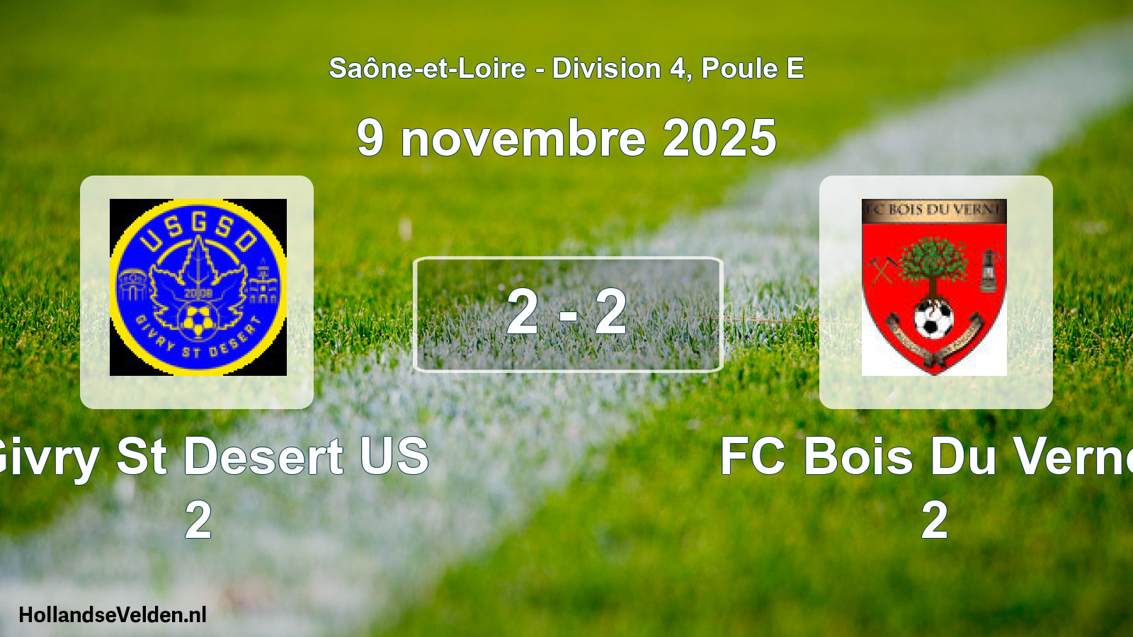Total number of matches played: Givry St Desert US 2 - FC Bois Du Verne 2 2 - 2 (9 November 2025)