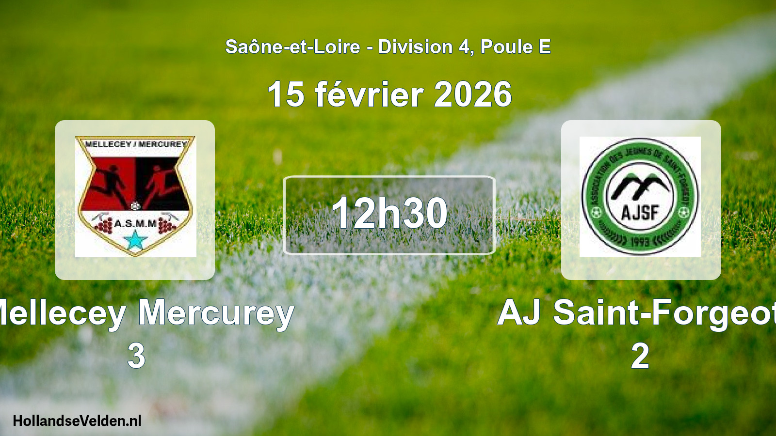 Scheduled Match: Mellecey Mercurey 3 - AJ Saint-Forgeot 2 (15 February 2026)