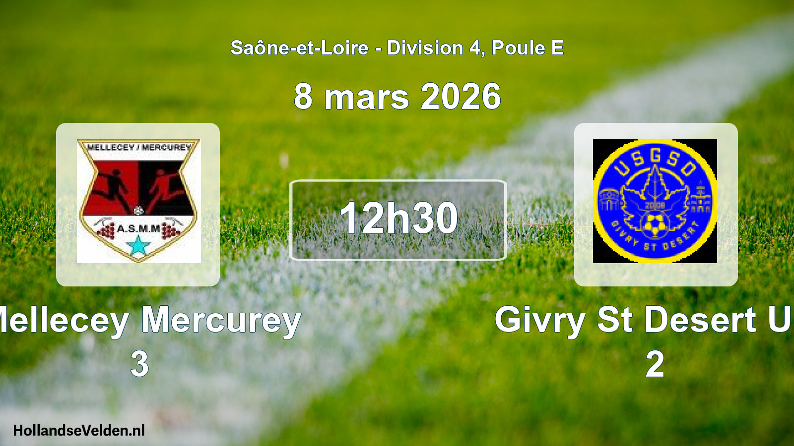 Scheduled Match: Mellecey Mercurey 3 - Givry St Desert US 2 (8 March 2026)