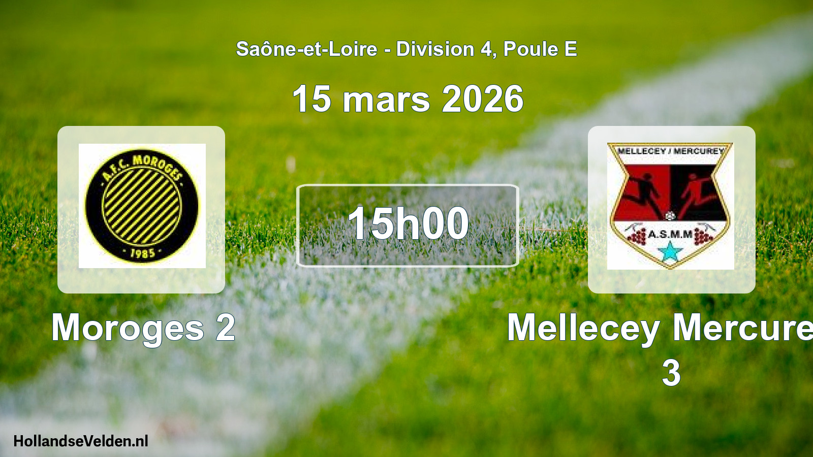 Scheduled Match: Moroges 2 - Mellecey Mercurey 3 (15 March 2026)