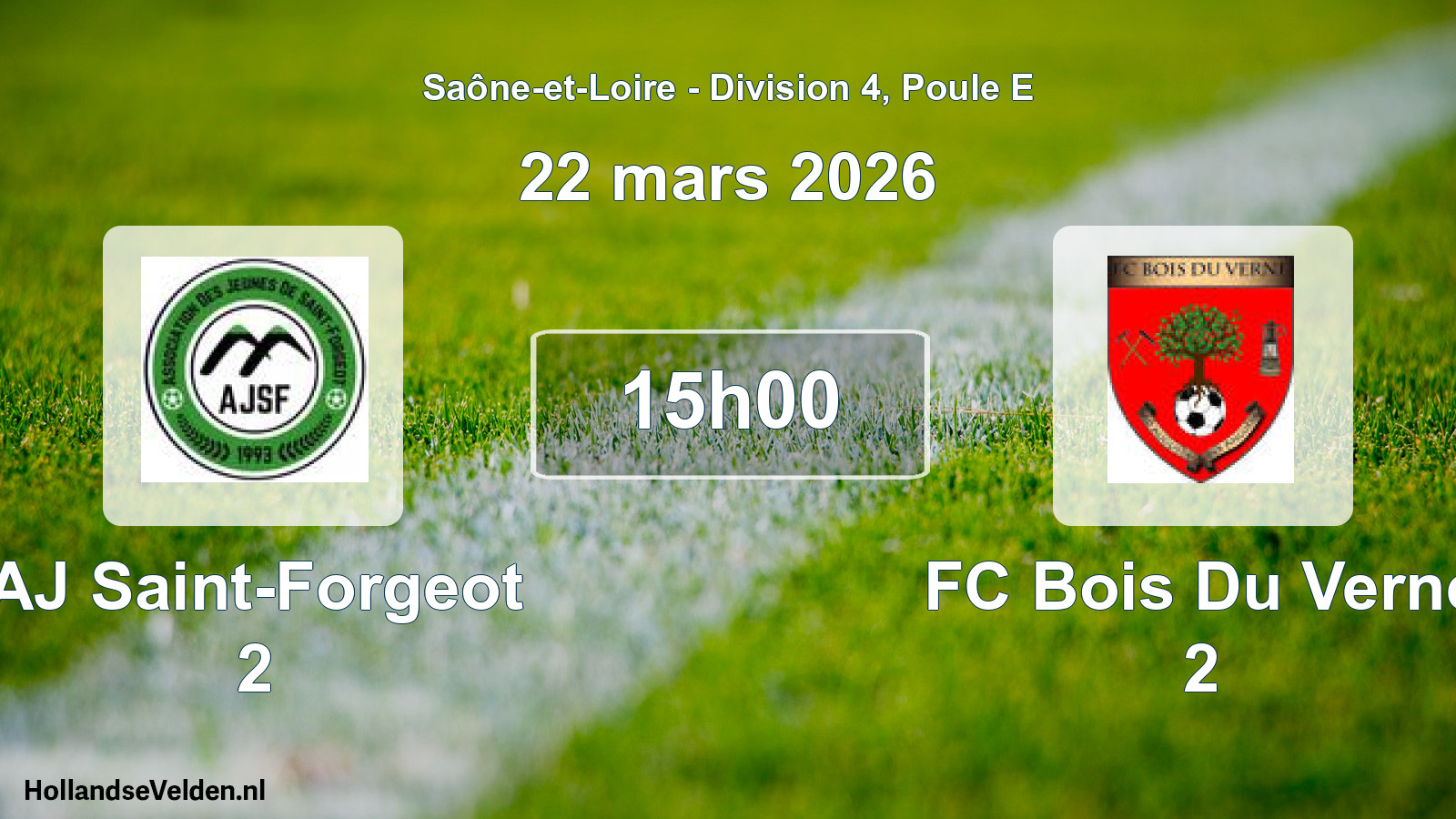 Scheduled Match: AJ Saint-Forgeot 2 - FC Bois Du Verne 2 (22 March 2026)
