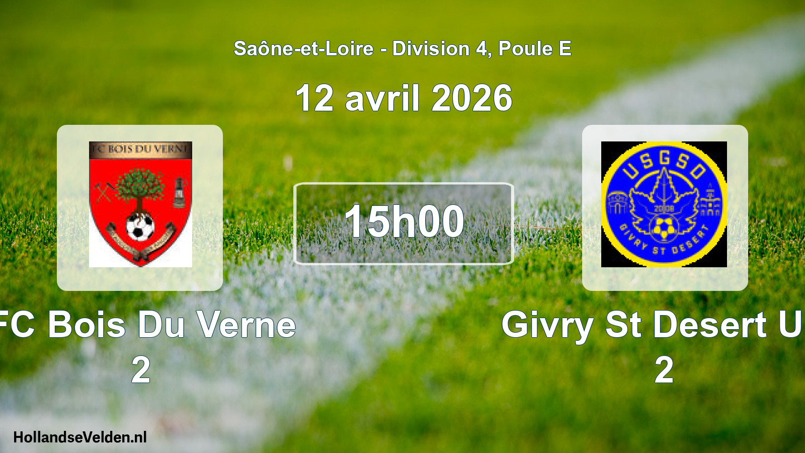 Geplande wedstrijd: FC Bois Du Verne 2 - Givry St Desert US 2 (12 april 2026)