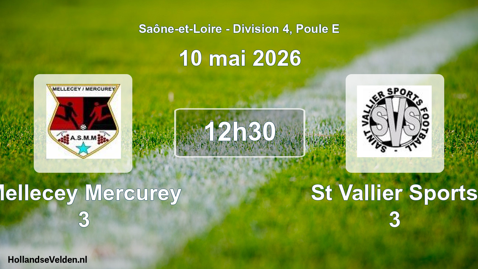 Geplande wedstrijd: Mellecey Mercurey 3 - St Vallier Sports 3 (10 mei 2026)