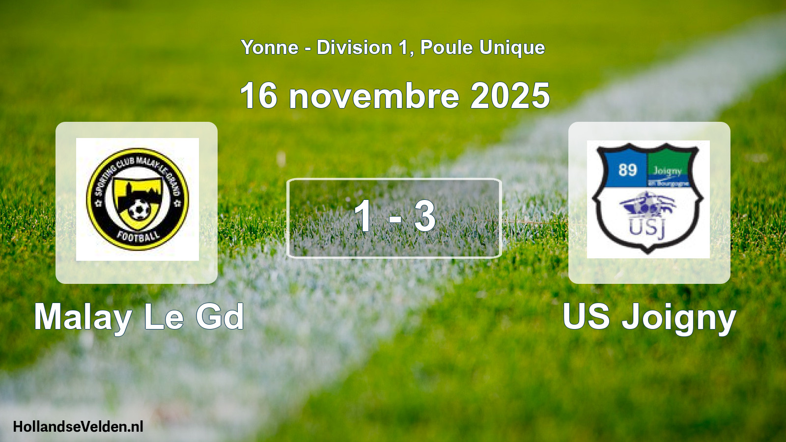 Match joué: Malay Le Gd - US Joigny 1 - 3 (16 novembre 2025)