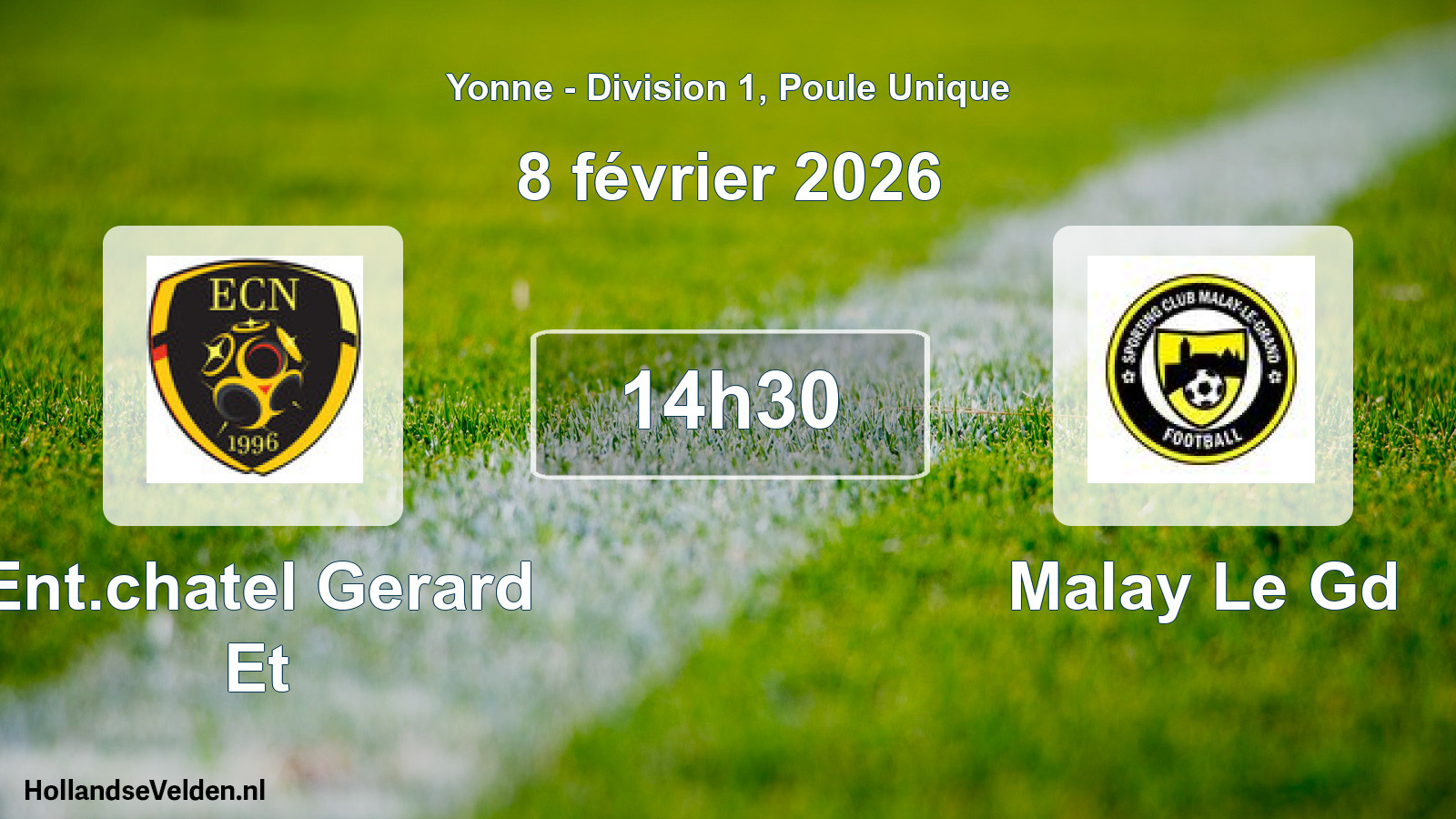 Scheduled Match: Ent.chatel Gerard Et - Malay Le Gd (8 February 2026)