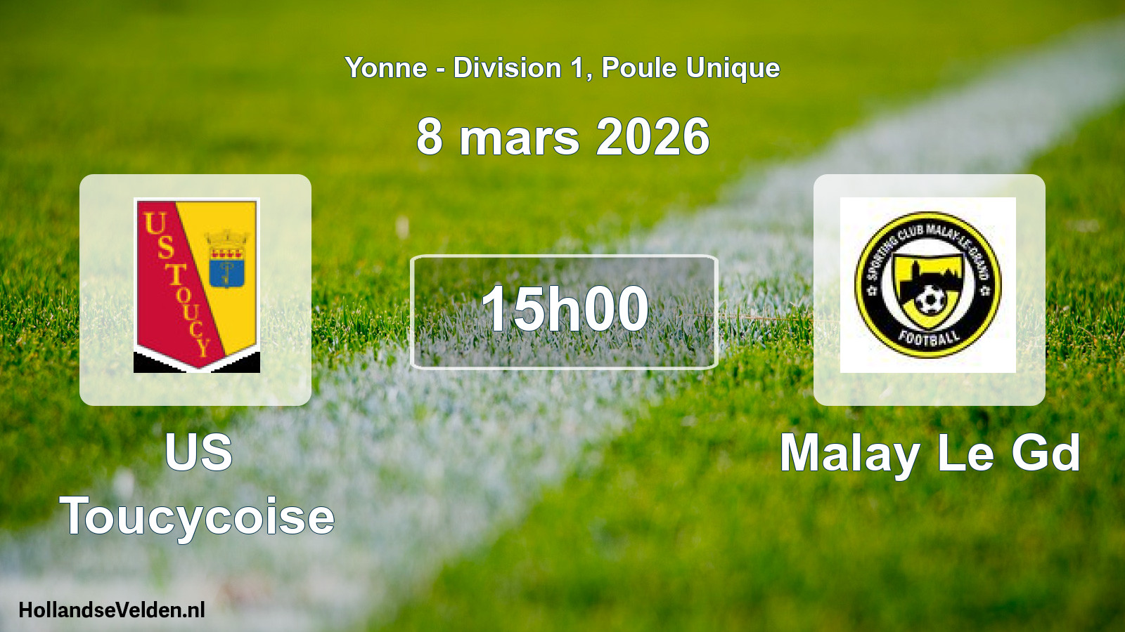 Scheduled Match: US Toucycoise - Malay Le Gd (8 March 2026)